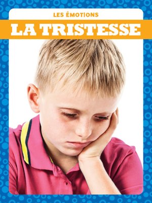 cover image of La tristesse (Sad)